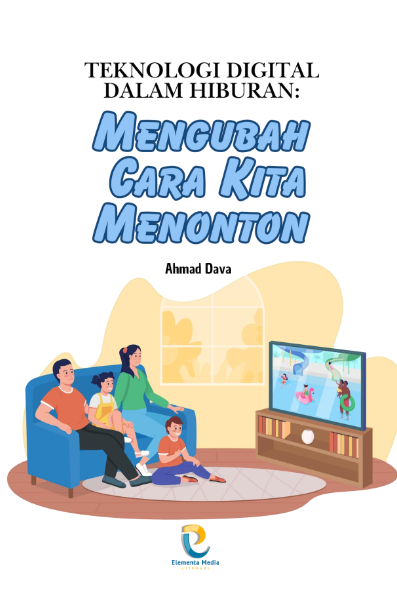 Teknologi Digital dalam Hiburan: Mengubah Cara Kita Menonton